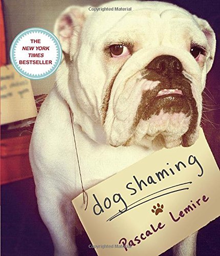 Pascale Lemire/Dog Shaming