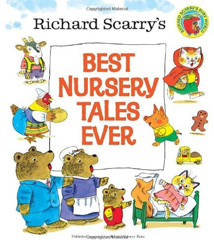 Richard Scarry/Richard Scarry's Best Nursery Tales Ever