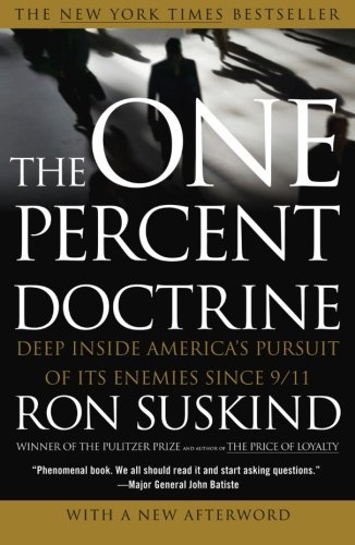 Ron Suskind/One Percent Doctrine
