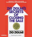 Zig Ziglar The Secrets Of Closing The Sale Abridged 