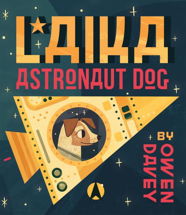 Owen Davey Laika Astronaut Dog 