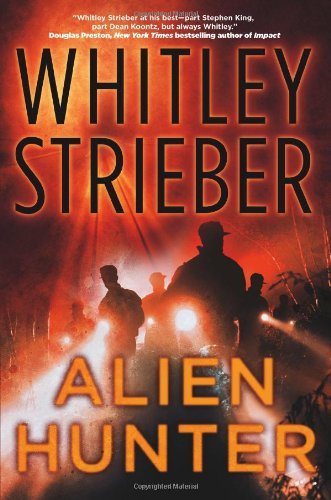 Whitley Strieber/Alien Hunter@ A Flynn Carroll Thriller