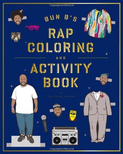 Shea Serrano/Bun B's Rapper Coloring and Activity Book