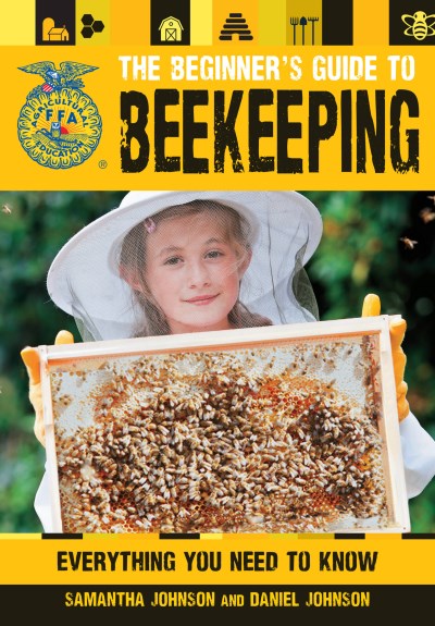 Daniel Johnson/The Beginner's Guide to Beekeeping