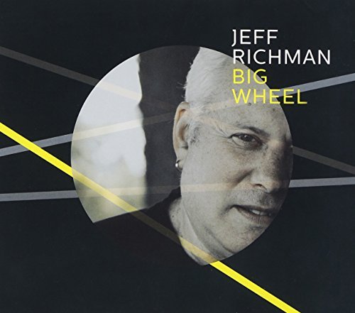 Jeff Richman/Big Wheel