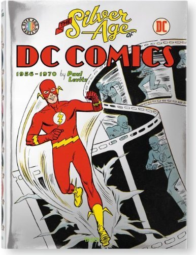 Paul Levitz Silver Age Of Dc Comics 1956 1970 Taschen 