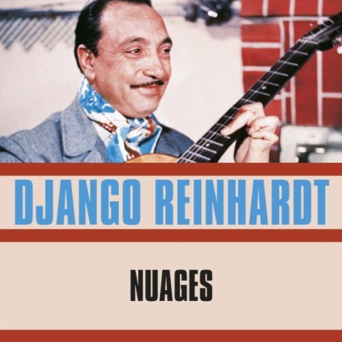 REINHARDT,DJANGO/Nuages