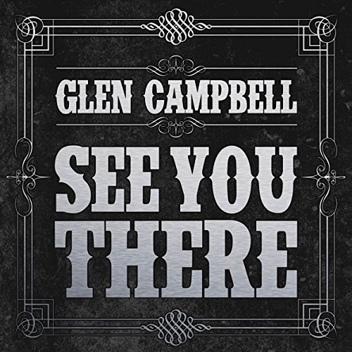 Glen Campbell See You There 