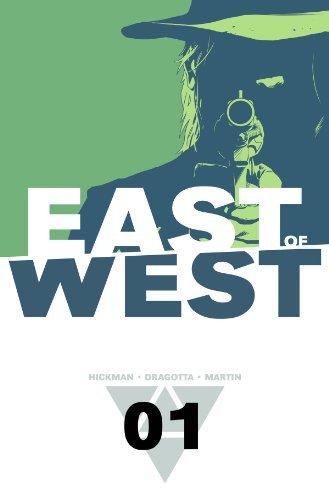 East of West Vol.1: The Promise/Jonathan Hickman, Nick Dragotta, and Frank Martin