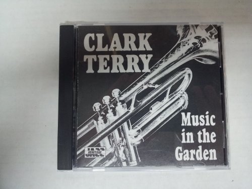 Clark Terry/Music In The Garden