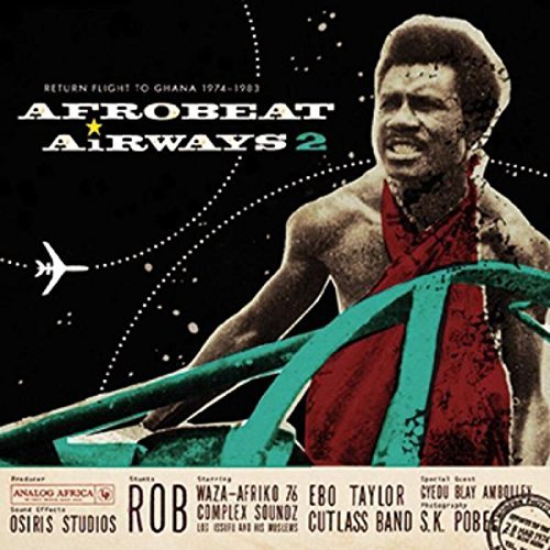 Afrobeat Airways 2: Return Fli/Afrobeat Airways 2: Return Fli