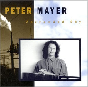 Peter Mayer (Folk)/Uncrowded Sky