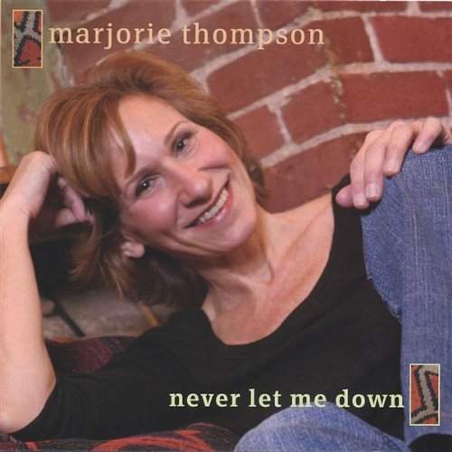 marjorie Thompson/Never Let Me Down