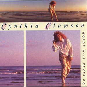 Cynthia Clawson/Words Will Never Do