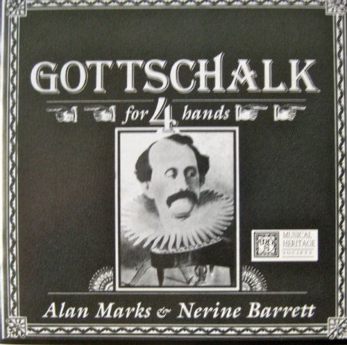 Gottschalk Alan Marks Nerine Barrett/Gottschalk Piano Music For 4 Hands