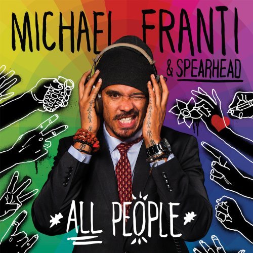 Michael Franti & Spearhead All People 
