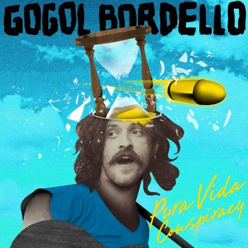 Gogol Bordello/Pura Vida Conspiracy