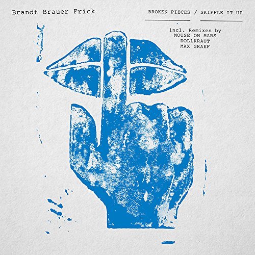 Brandt Brauer Frick/Broken Pieces/Skiffle It Up Re
