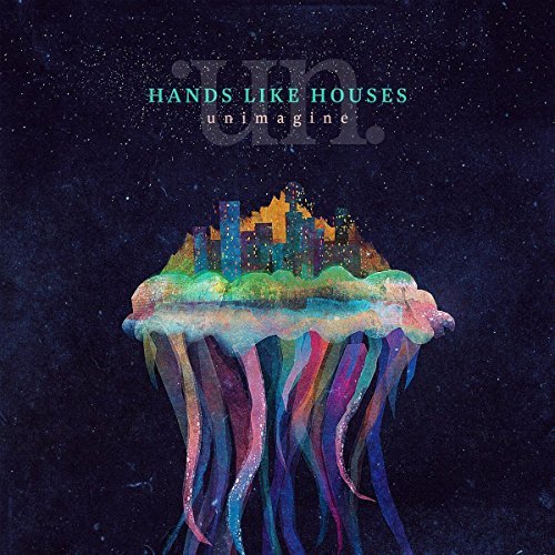 Hands Like Houses Unimagine 