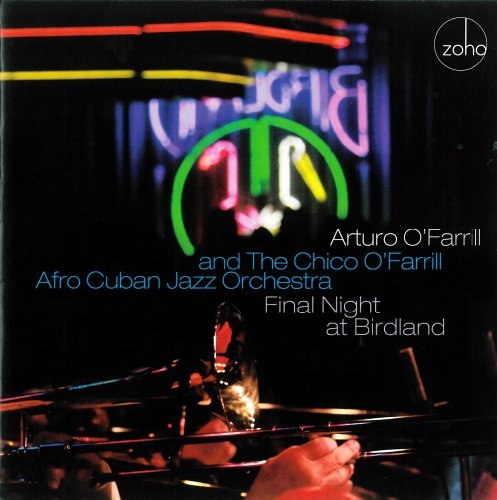 Arturo & Chico O'Far O'Farrill/Final Night At Birdland