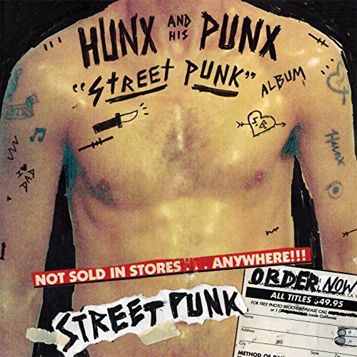 Hunx & His Punx/Street Punk