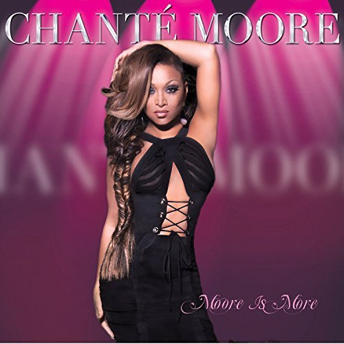 Chante Moore/Moore Is More