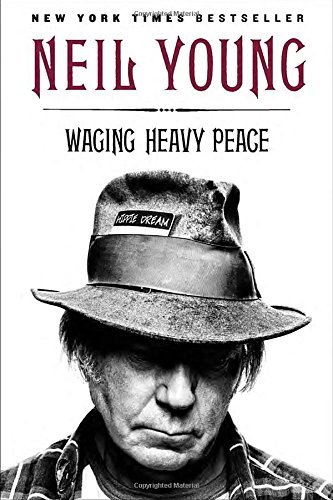 Neil Young/Waging Heavy Peace@ A Hippie Dream
