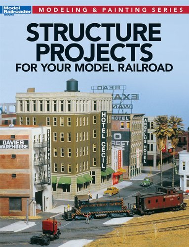 Jeff Wilson Structure Projects For Your Model Railroad 