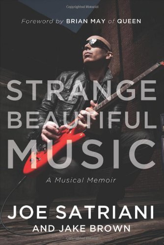 Joe Satriani/Strange Beautiful Music@A Musical Memoir