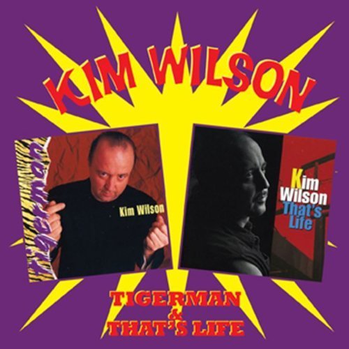 Kim Wilson/Tigerman & That's Life@Import-Gbr@2 Cd