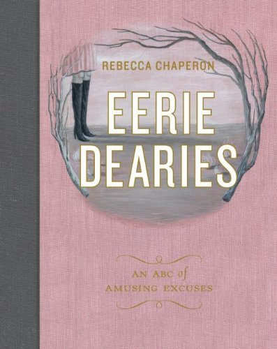 Rebecca Chaperon/Eerie Dearies@ 26 Ways to Miss School