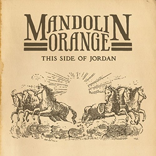 Mandolin Orange This Side Of Jordan Incl. Incert 