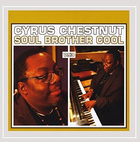 Cyrus Chestnut/Soul Brother Cool