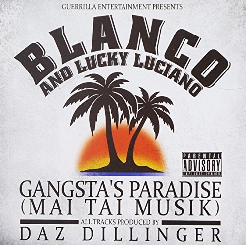 Blanco & Lucky Luciano/Gangstas Paradise (Mai Tai Mus@Explicit Version
