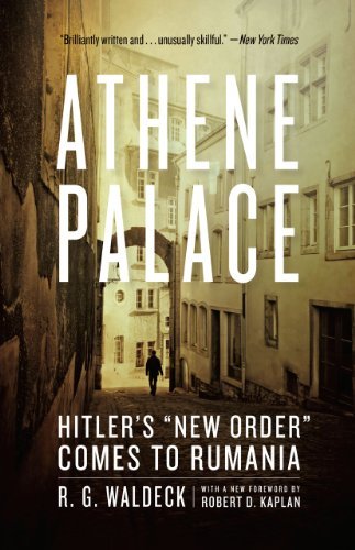 R. G. Waldeck Athene Palace Hitler's "new Order" Comes To Rumania 