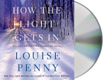 Louise Penny How The Light Gets In 