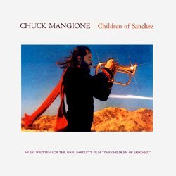 Chuck Mangione Children Of Sanchez 