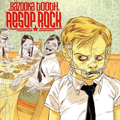 Aesop Rock Bazooka Tooth 