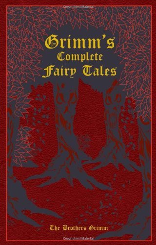 Jacob Grimm/Grimm's Complete Fairy Tales