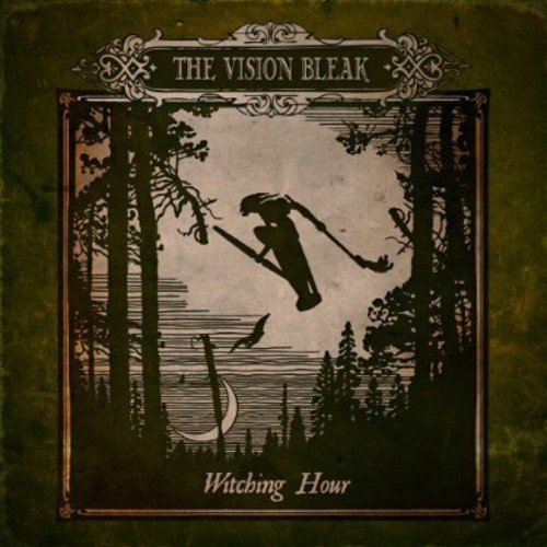 Vision Bleak/Witching Hour