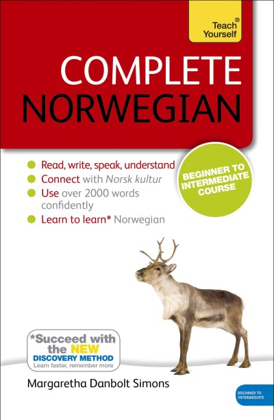 Margaretha Danbolt Simons Complete Norwegian Beginner To Intermediate Course Learn To Read Write Speak And Understand A New 0003 Edition;revised 