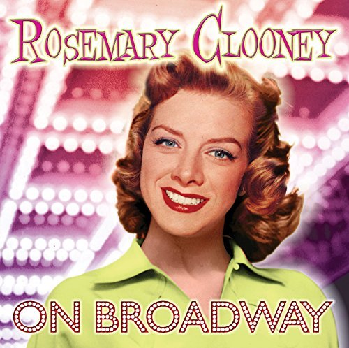 Rosemary Clooney/On Broadway
