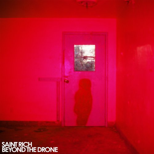 Saint Rich/Beyond The Drone@Incl. Digital Download