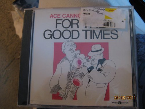 Ace Cannon & Al Hirt/For The Good Times