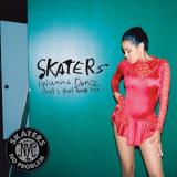 Skaters I Wanna Dance (but I Don't Kno 7 Inch Single 