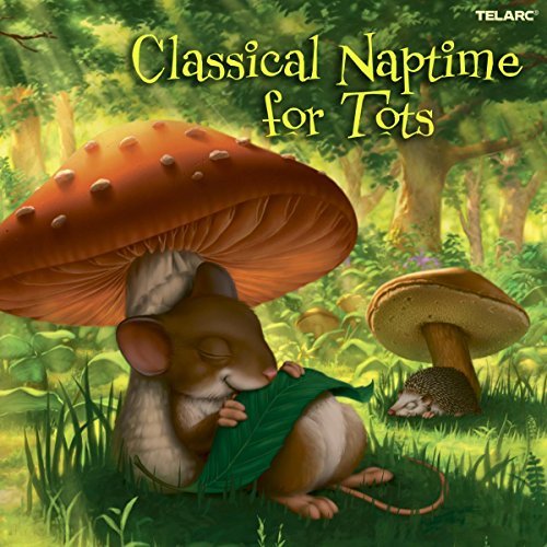Classical Naptime For Tots/Classical Naptime For Tots