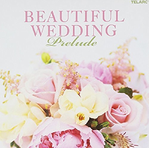 Beautiful Wedding/Prelude