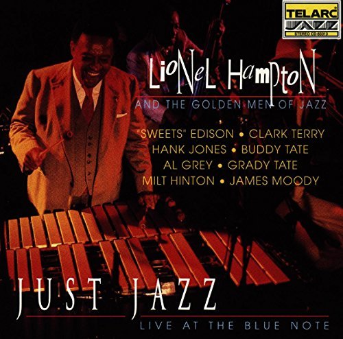 Lionel & Golden Men Of Hampton/Just Jazz-Live At The Blue Not