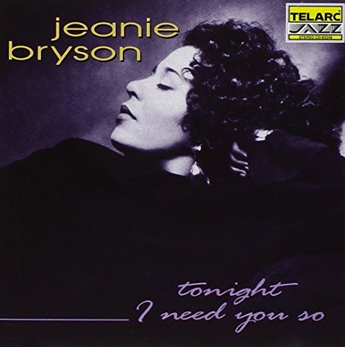 Jeanie Bryson/Tonight I Need You So