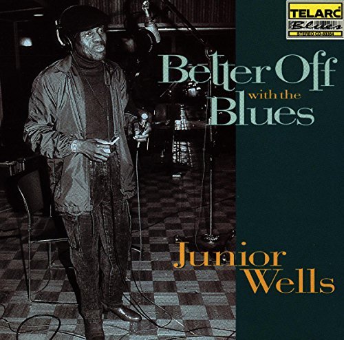Junior Wells Better Off With The Blues 